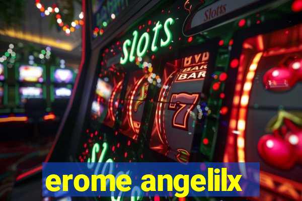 erome angelilx